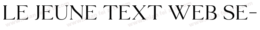Le Jeune Text Web Se字体转换